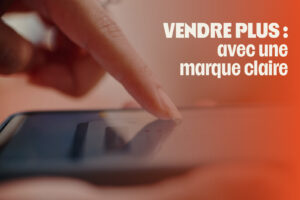 Vendre plus en 2026 avec une marque claire
